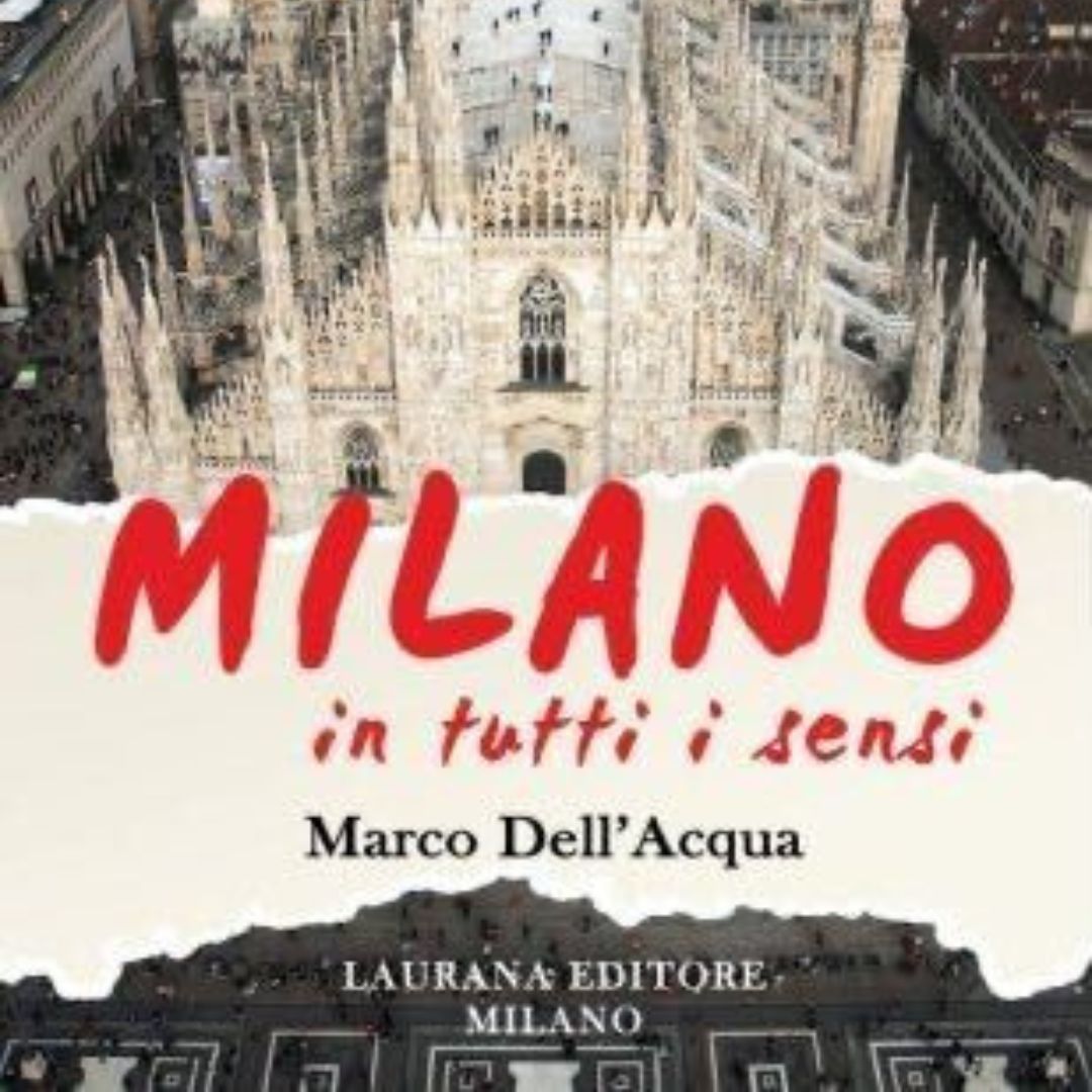 Marco Dell'Acqua presenta il libro "Milano in tutti i sensi”