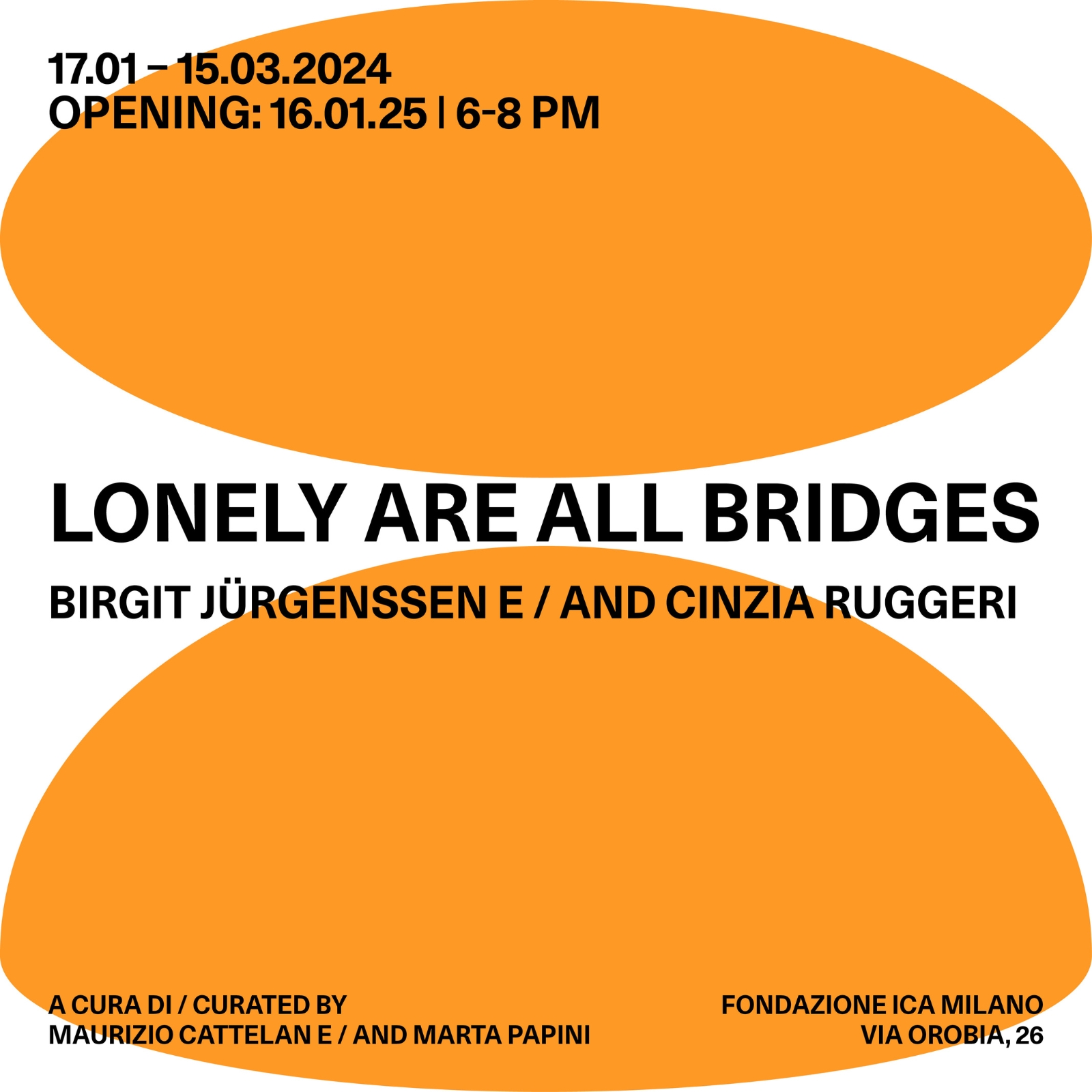 "Lonely Are All Bridges. Birgit Jurgenssen e Cinzia Ruggeri"