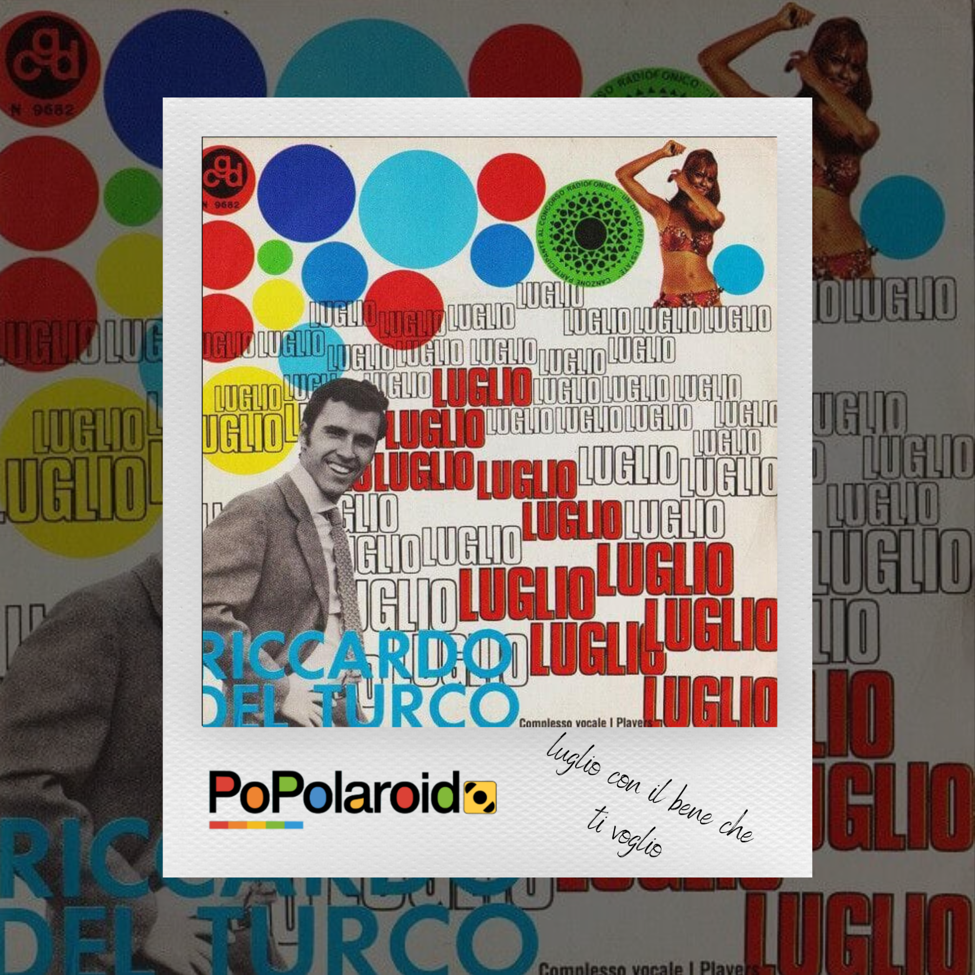 PoPolaroid - luglio col bene che ti voglio - 01/07/2026