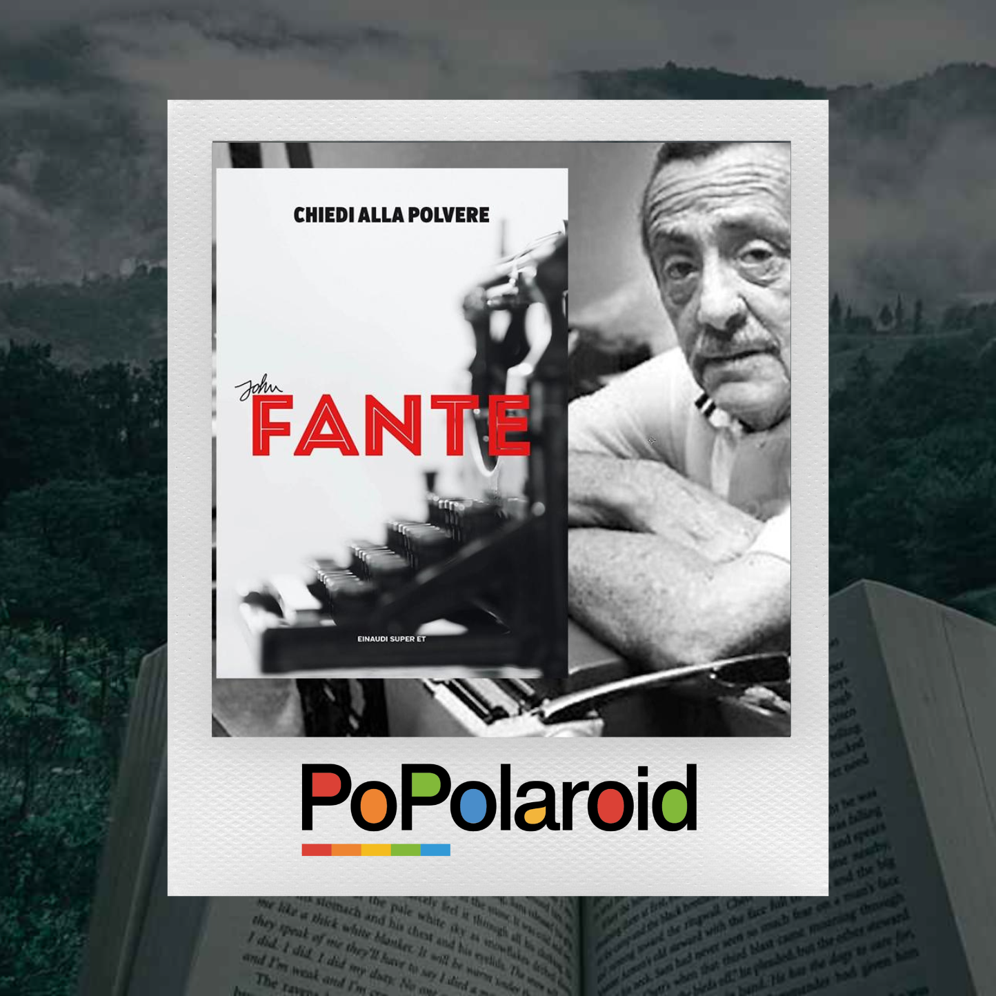 PoPolaroid - John Fante - 24/07/2024